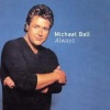 Michael Ball - A House Is Not A Home