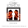 The Chainsmokers、Say Lou Lou - Julian (The Chainsmokers Remix)