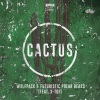 Wolfpack、Futuristic Polar Bears、X-TOF - Cactus