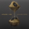 M-Phazes、Ruel - Golden Years