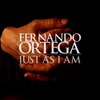 Fernando Ortega - Just As I Am
