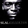 Seal - Killer (Pt. 1)(Peter Rauhofer Remix)