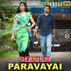 Rajesh Murugesan、Pradeep Kumar、Kalyani Nair - Paravayai (From 