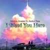 Junior Paes、Semjon Joosten - I Need You Here