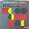 Alexandra Prince、Need Money For Drinks、Sevensins - Soulpower (PianoRework)