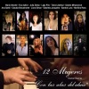 Daniel Garcia、Julia Zenko、tania libertad、Sandra Mihanovich、Ligia Piro、Maria Volonte、Cecilia Bracamonte、Marilina Ross、Sandra Luna、Ana Saeki、Gabriela Junqueira、Liora Simon、Eva  Ayllón - Con las Alas del Alma (12 Mujeres)(feat. Julia Zenko Tania Libertad Eva Ayllón Ana Saeki Sandra Mihanovich Ligia Piro Gabriela Junqueira Liora Simon María Volonté Cecilia Bracamonte Marilina Ross & Sandra Luna)