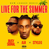 Busy Signal、Stylo G、Reanno Gordon、Ajji、Keith Bolt、Andrew McDermott、Michaelius Phipps - Live for the Summer (Explicit)
