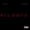 KeFF、Hyena - Beloofd (Explicit)