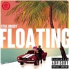 Still Greedy - Floating (Explicit)