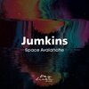 Jumkins - Space Grotesque (SlowEdit)
