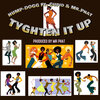 Cupid、Hump Dogg、Mr.Phat - Tyghten It Up