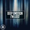 Deep Emotion - I'm Lost (Original Mix)