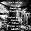 Krewella、NERVO、R3HAB、Ummet Ozcan - We Are One Mashup Revolution (David Yandrin Mashup)