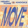Henry Fong、Knock2、general degree - What's the Move (feat. General Degree)