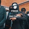 Striker、ACG、Y4C - Too Chatty (Explicit)
