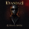 DJ Tira、Berita《Uyandazi》[MP3/LRC]