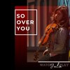 Julie - So Over You