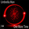 Umbrella Man、Bon - One More Time (Bon's Deeper Mix)