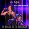 Jean Paul Strauss、Eva  Ayllón - La Noche de Tu Ausencia