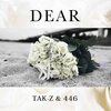 TAK-Z、446 - DEAR