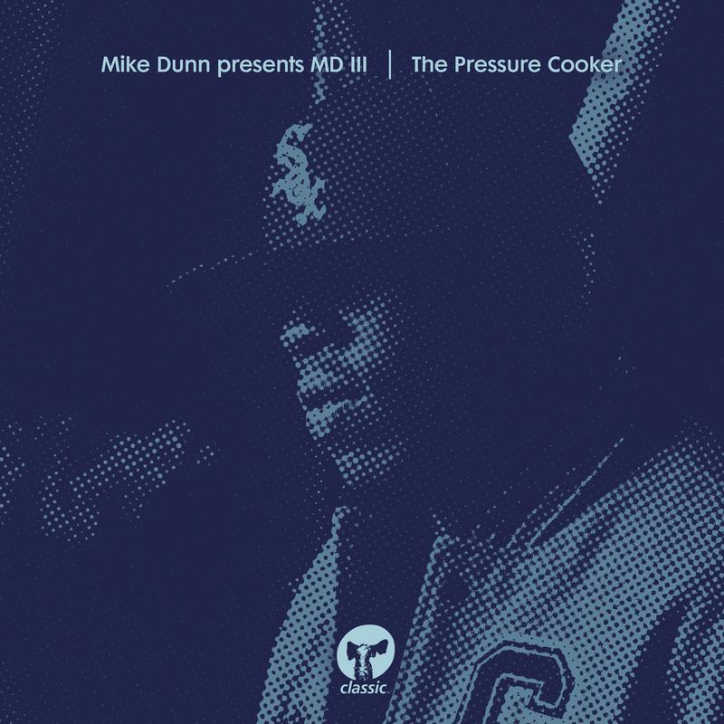 Mike Dunn、MD III - The Pressure Cooker