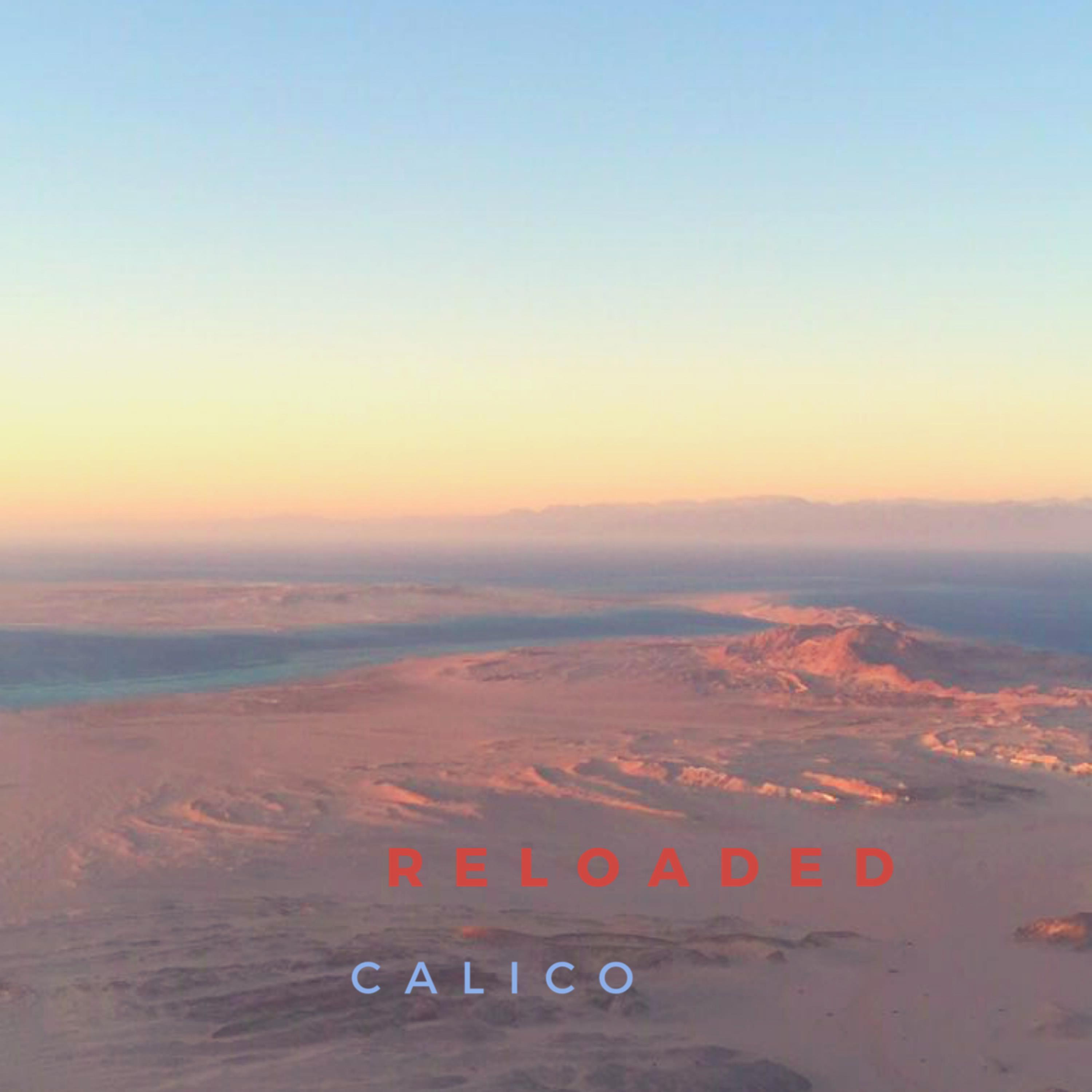 calico - RELOADED (Explicit)