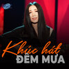 Quynh Lan - Khúc hát đêm mưa