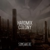 Hard Mix - Colony