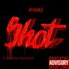 KINAS、Burnout MacGyver - Shot (Explicit)