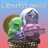 MamboLosco、Lola Indigo、Boro - Lento RMX (Explicit)