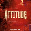 AudioMunk - Attitude