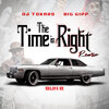Big Gipp、Bun B、Dj Tokars - The Time Is Right (Remix|Explicit)