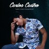 Carlos Castro - Sabe Cómo Enamorar