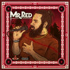 Mexican Stepper、Mr. Red - Sube el Humo