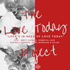 Matt Cusson、najee、Greg Manning、Darrell Crooks、Rebecca Jade、The Love Today Project - Love's in Need of Love Today