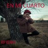 RIP Kenny - En Mi Cuarto (Explicit)