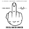Mr. Miet - Fick dich doch (Original|Explicit)