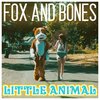 Fox and Bones - Little Animal