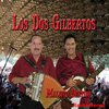 Los Dos Gilbertos - Maldito Destino