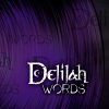delilah - Words
