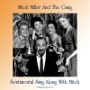 Mitch Miller and The Gang - Singin' In The Rain / All I Do Is Dream Of You / Toot, Toot, Tootsie! (Goodbye)