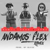 Ecko - Andamos Flex (feat. Dani & Sync)(Remix)