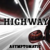 A$ymptomatic - Highway