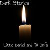Little Daniel、Ta 3Nfa、Daniel Osorio - Dark Stories
