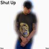Dave Rose - Shut Up (Explicit)