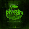 Sikknez - Phlegm (Explicit)