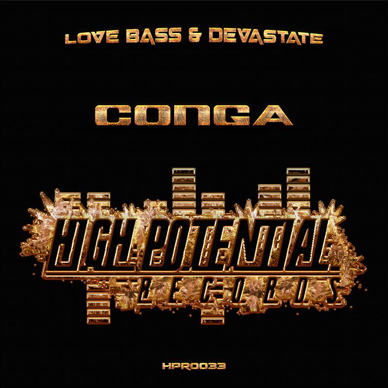 Devastate、Love Bass - Conga (Original Mix)