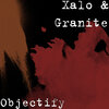 granite、Xalo - Objectify (Explicit)