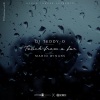 DJ Teddy-O、Mario Winans - Touch From A Far