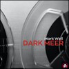 Mark Well - Dark Meer